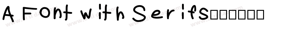 A Font with Serifs字体转换 A Font with Serifs字体转换